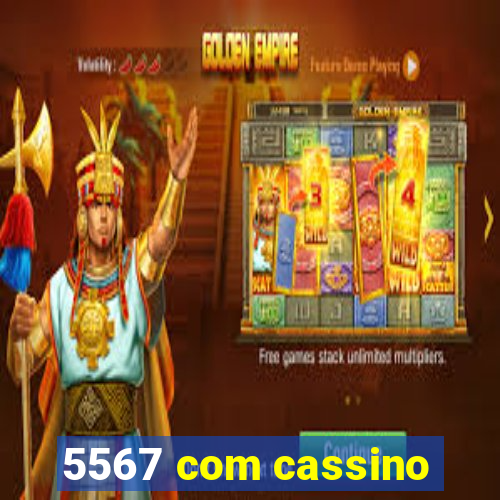 5567 com cassino